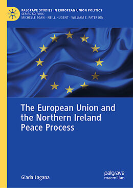 Livre Relié The European Union and the Northern Ireland Peace Process de Giada Lagana