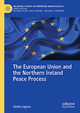 Couverture cartonnée The European Union and the Northern Ireland Peace Process de Giada Lagana