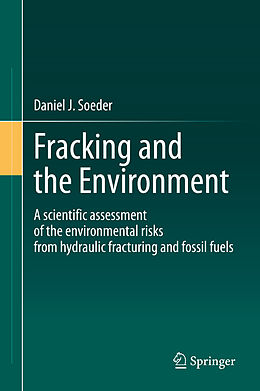 Livre Relié Fracking and the Environment de Daniel J. Soeder