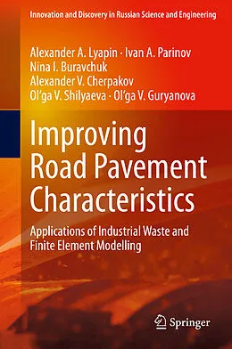 E-Book (pdf) Improving Road Pavement Characteristics von Alexander A. Lyapin, Ivan A. Parinov, Nina I. Buravchuk