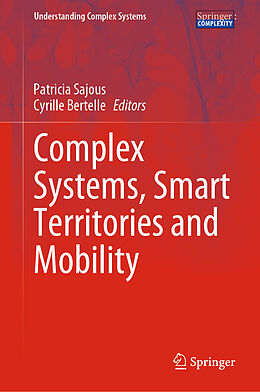 Livre Relié Complex Systems, Smart Territories and Mobility de 