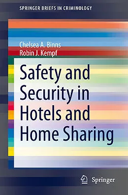 E-Book (pdf) Safety and Security in Hotels and Home Sharing von Chelsea A. Binns, Robin J. Kempf