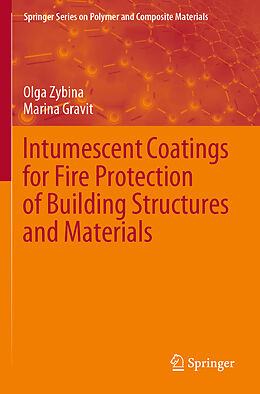 Couverture cartonnée Intumescent Coatings for Fire Protection of Building Structures and Materials de Marina Gravit, Olga Zybina