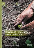E-Book (pdf) Decolonial Feminisms, Power and Place von Laura Rodríguez Castro