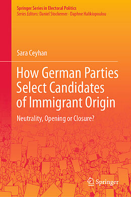 Livre Relié How German Parties Select Candidates of Immigrant Origin de Sara Ceyhan