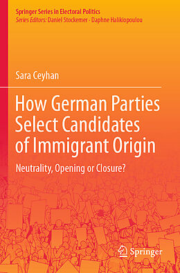 Couverture cartonnée How German Parties Select Candidates of Immigrant Origin de Sara Ceyhan