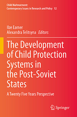 Couverture cartonnée The Development of Child Protection Systems in the Post-Soviet States de 