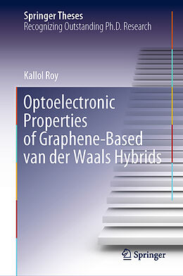 Fester Einband Optoelectronic Properties of Graphene-Based van der Waals Hybrids von Kallol Roy