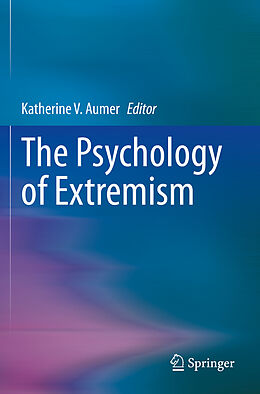 Couverture cartonnée The Psychology of Extremism de 