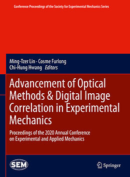 Livre Relié Advancement of Optical Methods & Digital Image Correlation in Experimental Mechanics de 