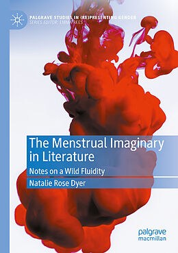 Couverture cartonnée The Menstrual Imaginary in Literature de Natalie Rose Dyer