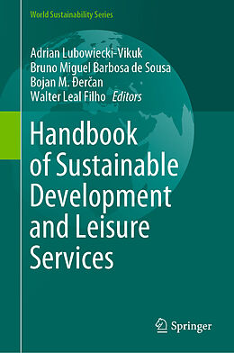 Livre Relié Handbook of Sustainable Development and Leisure Services de 