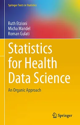 E-Book (pdf) Statistics for Health Data Science von Ruth Etzioni, Micha Mandel, Roman Gulati