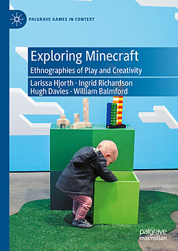 Livre Relié Exploring Minecraft de Larissa Hjorth, William Balmford, Hugh Davies