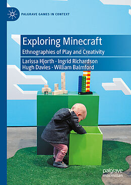 E-Book (pdf) Exploring Minecraft von Larissa Hjorth, Ingrid Richardson, Hugh Davies