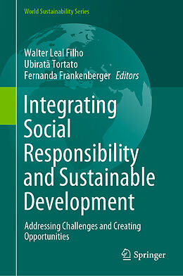 Livre Relié Integrating Social Responsibility and Sustainable Development de 