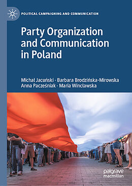 Livre Relié Party Organization and Communication in Poland de Micha  Jacu ski, Maria Winc awska, Anna Pacze niak