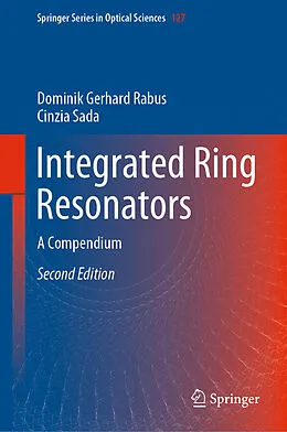E-Book (pdf) Integrated Ring Resonators von Dominik Gerhard Rabus, Cinzia Sada