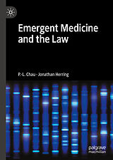 eBook (pdf) Emergent Medicine and the Law de P. -L. Chau, Jonathan Herring