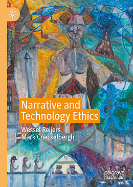 Fester Einband Narrative and Technology Ethics von Mark Coeckelbergh, Wessel Reijers