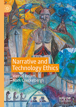 Couverture cartonnée Narrative and Technology Ethics de Mark Coeckelbergh, Wessel Reijers