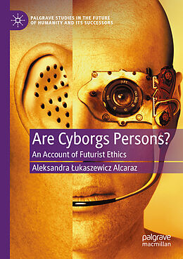 Couverture cartonnée Are Cyborgs Persons? de Aleksandra  ukaszewicz Alcaraz