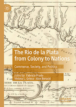 Livre Relié The Rio de la Plata from Colony to Nations de 