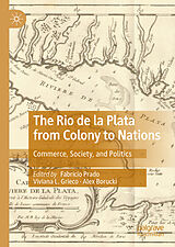 eBook (pdf) The Rio de la Plata from Colony to Nations de 