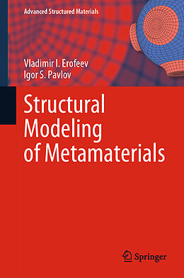 E-Book (pdf) Structural Modeling of Metamaterials von Vladimir I. Erofeev, Igor S. Pavlov