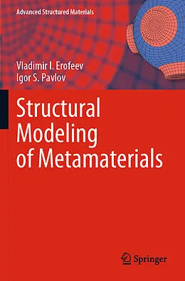 Kartonierter Einband Structural Modeling of Metamaterials von Igor S. Pavlov, Vladimir I. Erofeev
