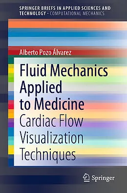 Kartonierter Einband Fluid Mechanics Applied to Medicine von Alberto Pozo Álvarez