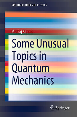 eBook (pdf) Some Unusual Topics in Quantum Mechanics de Pankaj Sharan