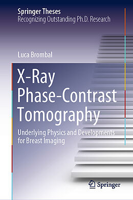 Fester Einband X-Ray Phase-Contrast Tomography von Luca Brombal