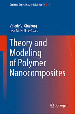 Livre Relié Theory and Modeling of Polymer Nanocomposites de 