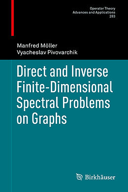 Couverture cartonnée Direct and Inverse Finite-Dimensional Spectral Problems on Graphs de Vyacheslav Pivovarchik, Manfred Möller