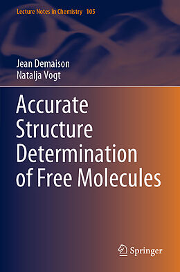 Couverture cartonnée Accurate Structure Determination of Free Molecules de Natalja Vogt, Jean Demaison