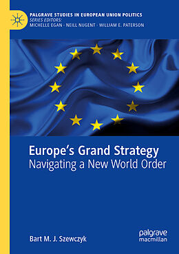 Couverture cartonnée Europe s Grand Strategy de Bart M. J. Szewczyk
