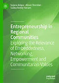 E-Book (pdf) Entrepreneurship in Regional Communities von Sujana Adapa, Alison Sheridan, Subba Reddy Yarram