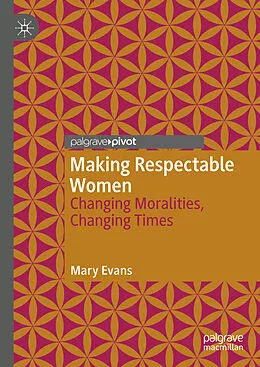 E-Book (pdf) Making Respectable Women von Mary Evans
