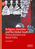 E-Book (pdf) Religious Identities and the Global South von Felix Wilfred
