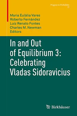 E-Book (pdf) In and Out of Equilibrium 3: Celebrating Vladas Sidoravicius von 