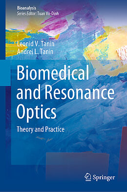 Livre Relié Biomedical and Resonance Optics de Andrei L. Tanin, Leonid V. Tanin