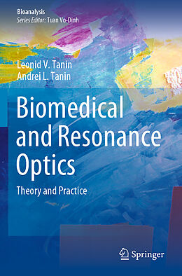 Kartonierter Einband Biomedical and Resonance Optics von Andrei L. Tanin, Leonid V. Tanin