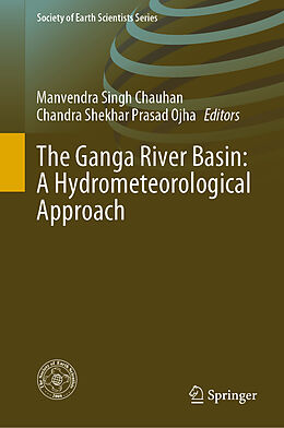 Livre Relié The Ganga River Basin: A Hydrometeorological Approach de 