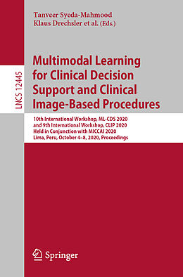 Couverture cartonnée Multimodal Learning for Clinical Decision Support and Clinical Image-Based Procedures de 