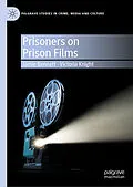 E-Book (pdf) Prisoners on Prison Films von Jamie Bennett, Victoria Knight