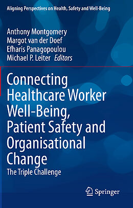 Couverture cartonnée Connecting Healthcare Worker Well-Being, Patient Safety and Organisational Change de 