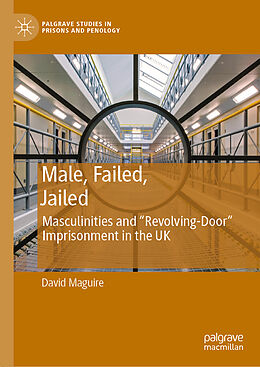 Livre Relié Male, Failed, Jailed de David Maguire