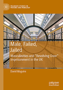 Couverture cartonnée Male, Failed, Jailed de David Maguire