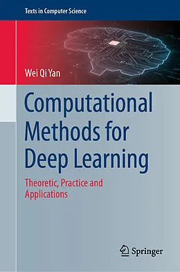 E-Book (pdf) Computational Methods for Deep Learning von Wei Qi Yan